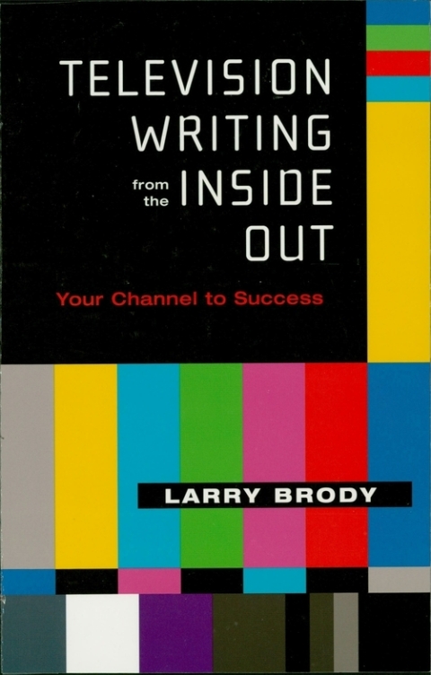 Cover image for book Television Writing from the Inside Out