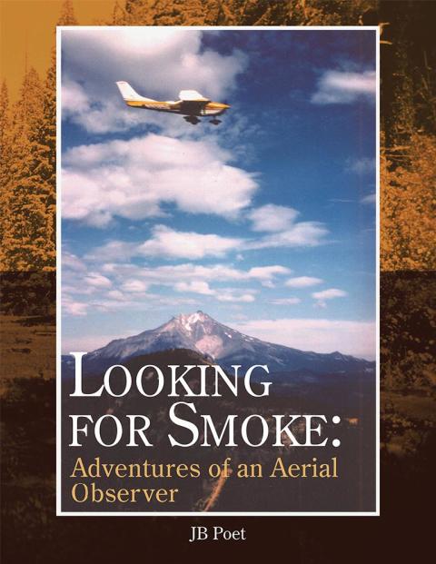 Cover image for book Looking for Smoke: Adventures of an Aerial Observer