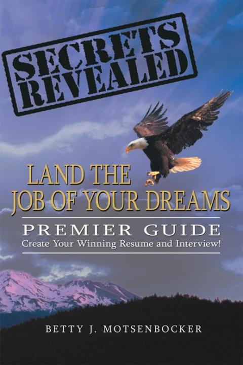 Cover image for book Secrets Revealed: Land the Job of Your Dreams