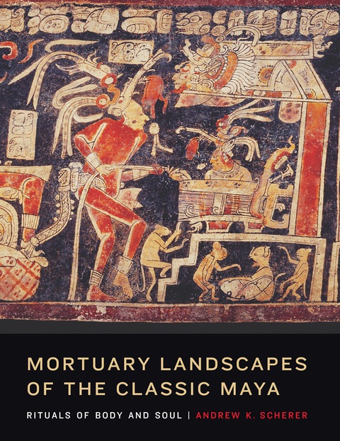 Cover image for book Mortuary Landscapes of the Classic Maya