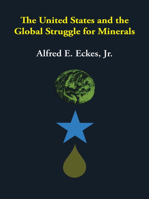 Cover image for book The United States and the Global Struggle for Minerals