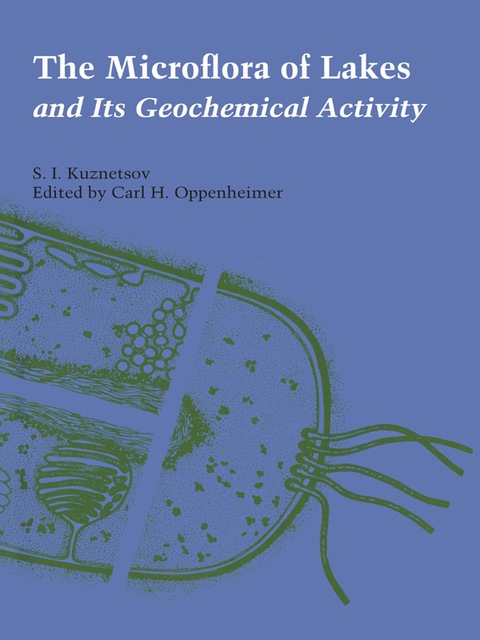 Cover image for book The Microflora of Lakes and Its Geochemical Activity