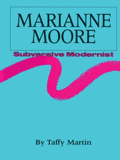 Cover image for book Marianne Moore, Subversive Modernist