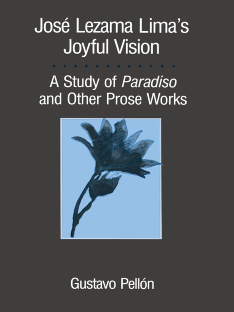 Cover image for book José Lezama Lima's Joyful Vision