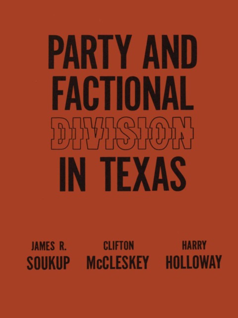 Cover image for book Party and Factional Division in Texas