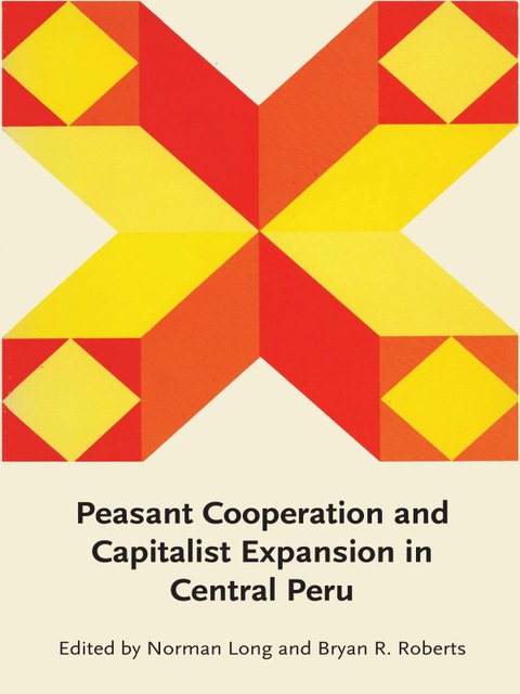 Cover image for book Peasant Cooperation and Capitalist Expansion in Central Peru