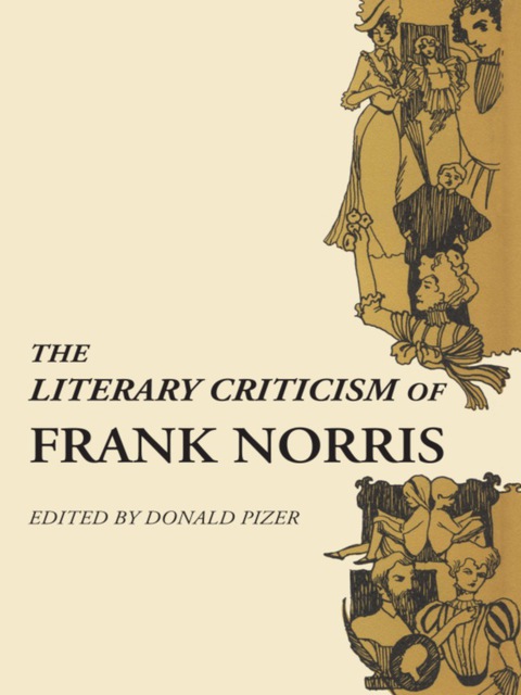 Cover image for book The Literary Criticism of Frank Norris