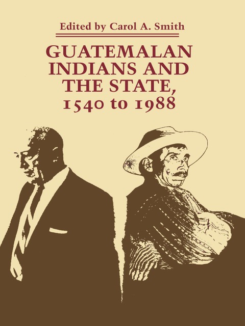Cover image for book Guatemalan Indians and the State