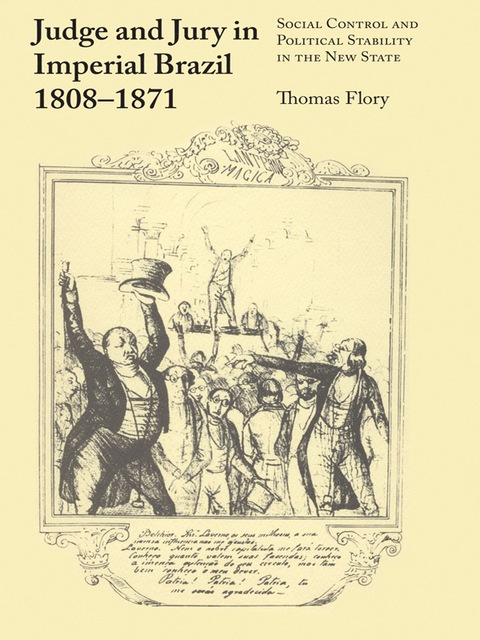 Cover image for book Judge and Jury in Imperial Brazil, 1808–1871