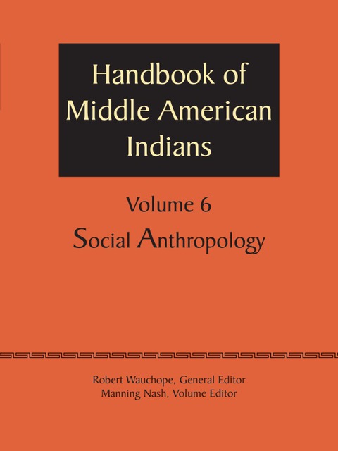 Cover image for book Handbook of Middle American Indians, Volume 6