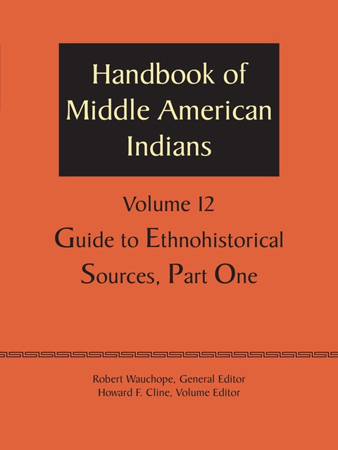 Cover image for book Handbook of Middle American Indians, Volume 12