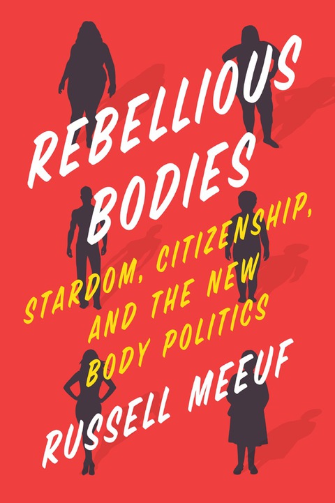 Cover image for book Rebellious Bodies