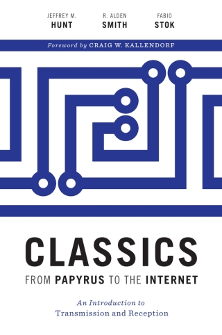 Classics from Papyrus to the Internet