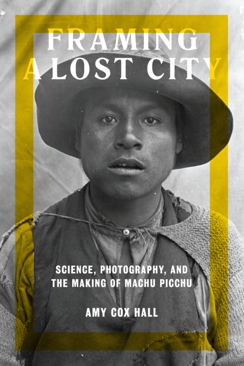 Cover image for book Framing a Lost City