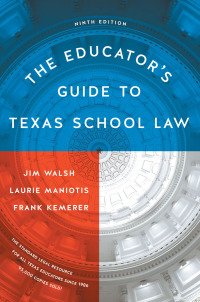 Cover image: The Educator's Guide to Texas School Law 9781477315316