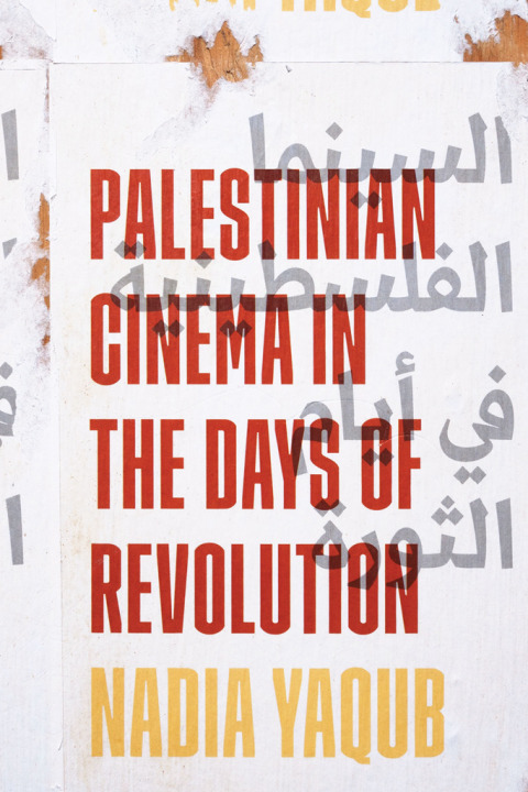 Cover image for book Palestinian Cinema in the Days of Revolution