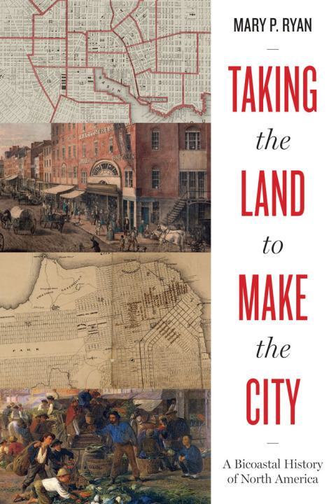 Cover image for book Taking the Land to Make the City