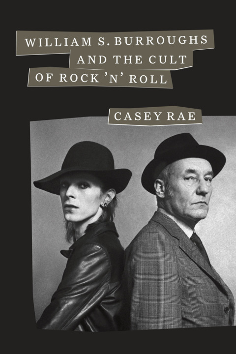 Cover image for book William S. Burroughs and the Cult of Rock 'n' Roll