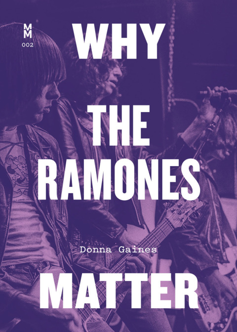 Cover image for book Why the Ramones Matter