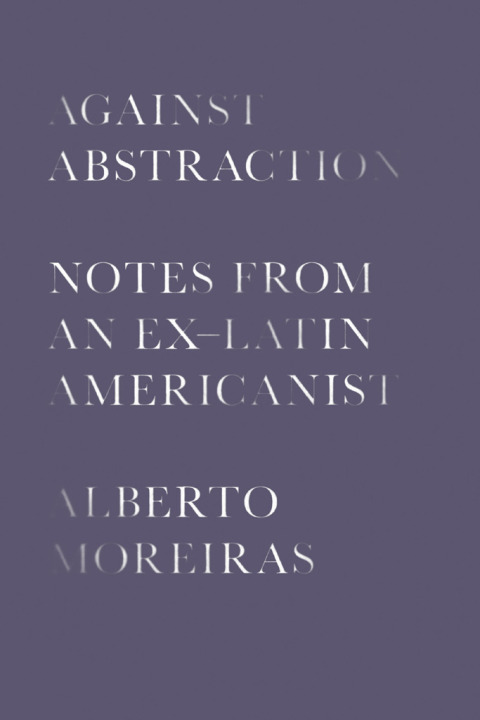 Cover image for book Against Abstraction