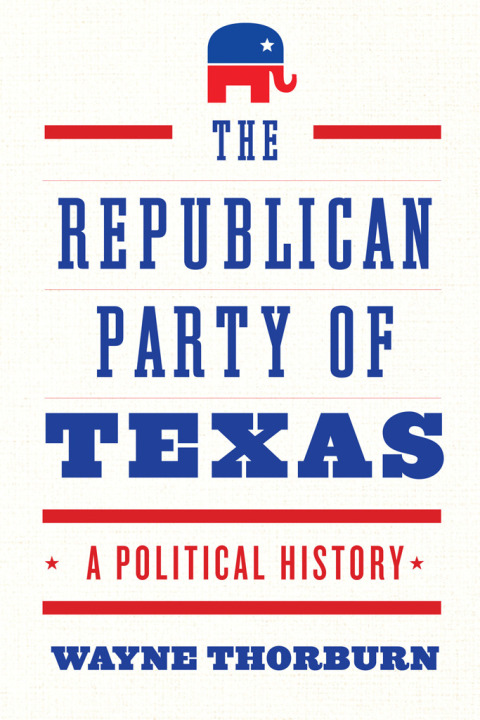 Cover image for book The Republican Party of Texas