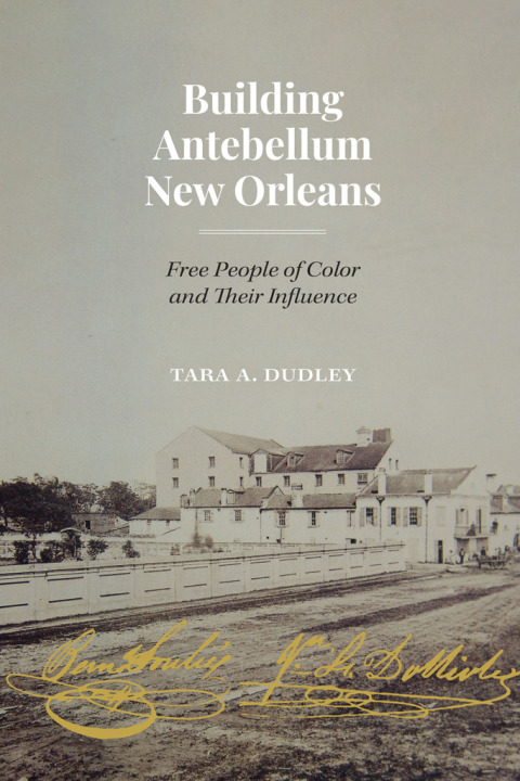 Cover image for book Building Antebellum New Orleans