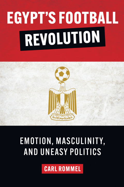 Cover image for book Egypt’s Football Revolution