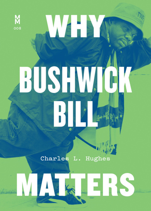Cover image for book Why Bushwick Bill Matters