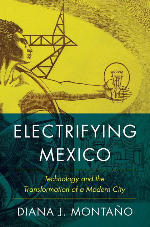 Cover image for book Electrifying Mexico