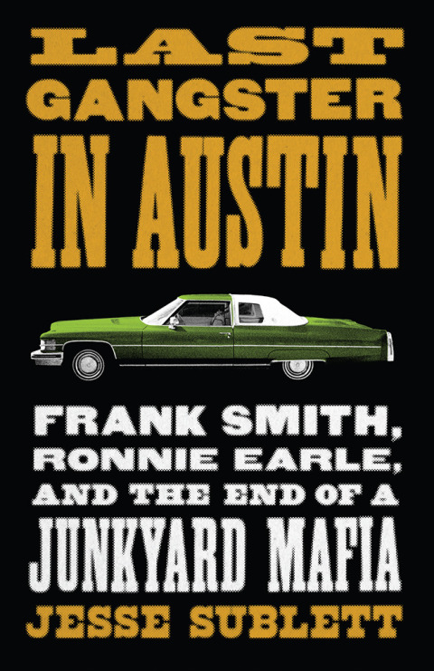 Cover image for book Last Gangster in Austin
