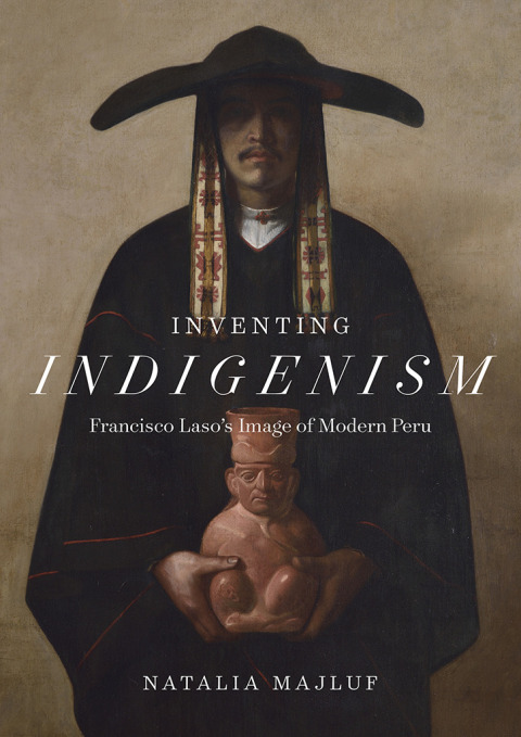 Cover image for book Inventing Indigenism