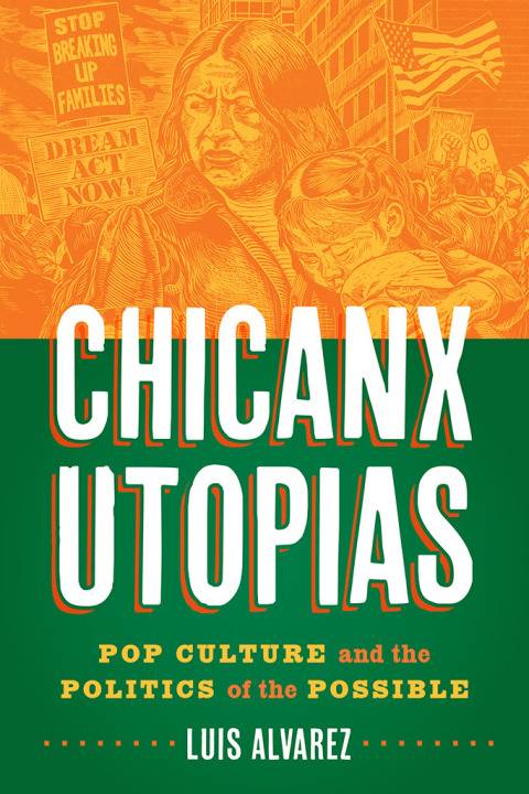 Cover image for book Chicanx Utopias