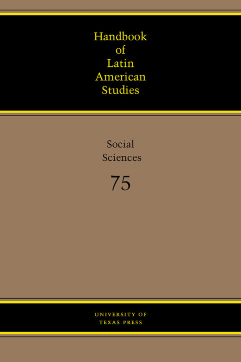 Cover image for book Handbook of Latin American Studies, Vol. 75