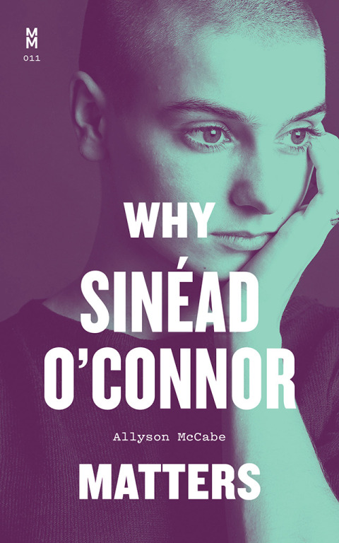 Cover image for book Why Sinéad O'Connor Matters