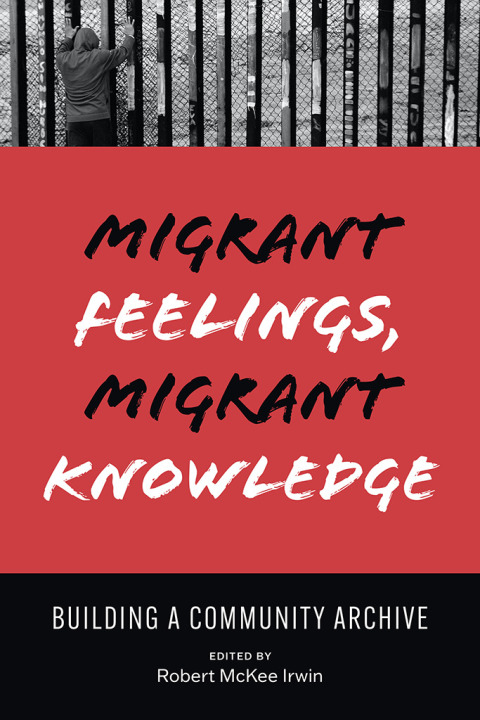 Cover image for book Migrant Feelings, Migrant Knowledge