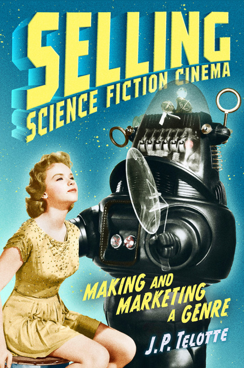 Cover image for book Selling Science Fiction Cinema