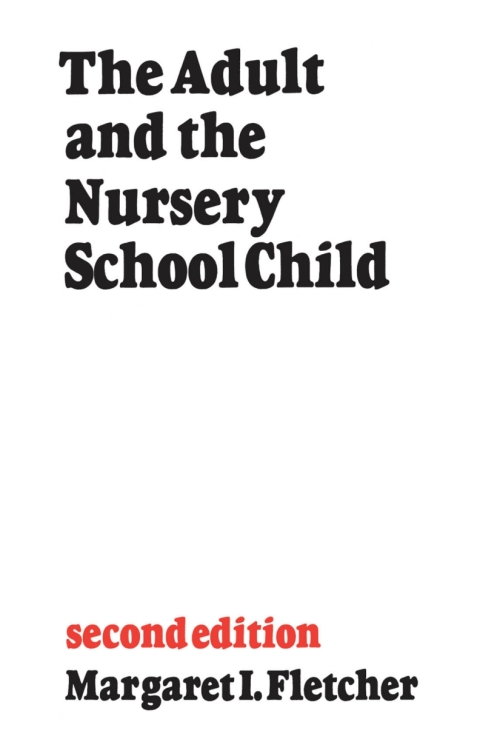 Cover image for book The Adult and the Nursery School Child