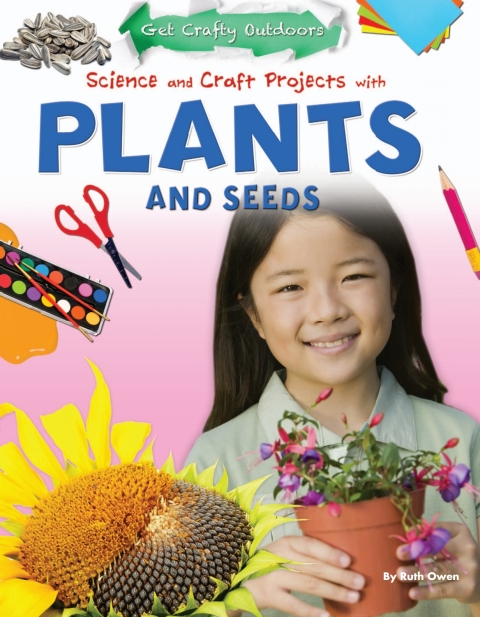 Cover image for book Science and Craft Projects with Plants and Seeds
