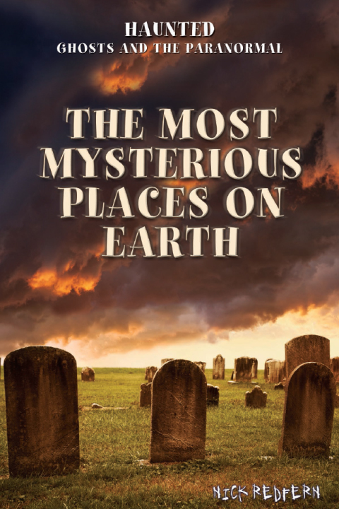 Cover image for book The Most Mysterious Places on Earth