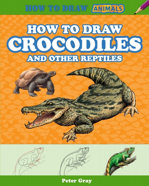 Cover image for book How to Draw Crocodiles and Other Reptiles