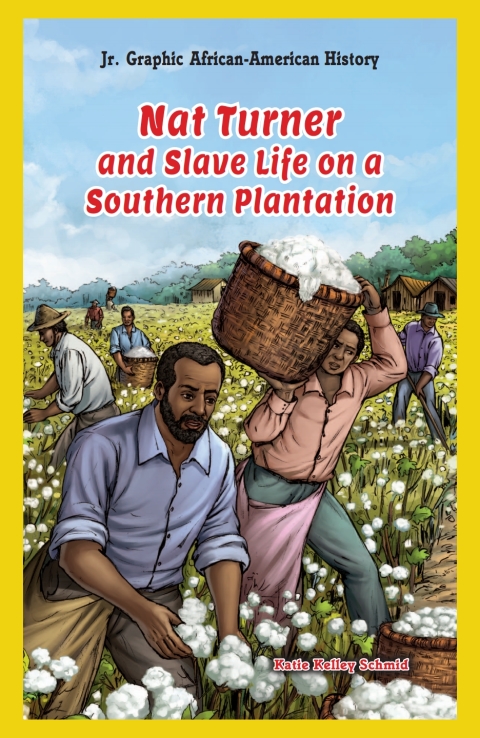 Cover image for book Nat Turner and Slave Life on a Southern Plantation