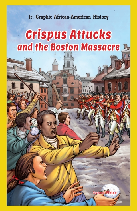 Cover image for book Crispus Attucks and the Boston Massacre