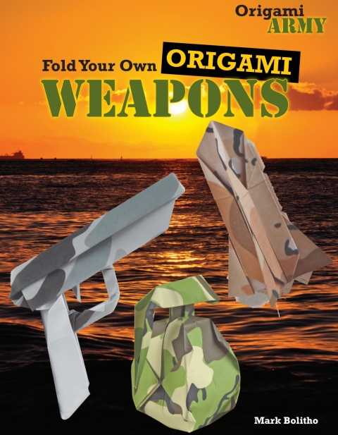 Cover image for book Fold Your Own Origami Weapons