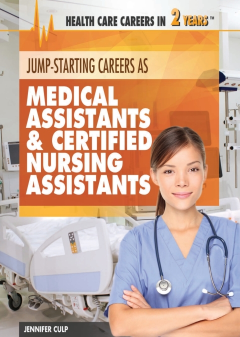 Cover image for book Jump-Starting Careers as Medical Assistants & Certified Nursing Assistants: