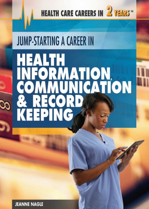 Cover image for book Jump-Starting a Career in Health Information, Communication & Record Keeping: