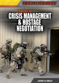 Cover image: Careers in Crisis Management & Hostage Negotiation: 9781477717097