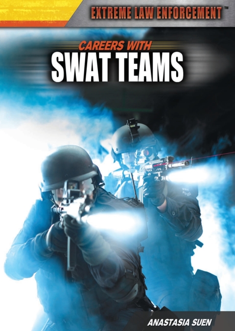 Cover image for book Careers with SWAT Teams:
