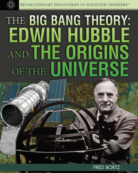 Cover image for book The Big Bang Theory:Edwin Hubble and the Origins of the Universe