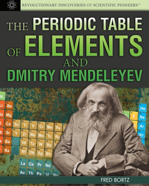 Cover image for book The Periodic Table of Elements and Dmitry Mendeleyev: