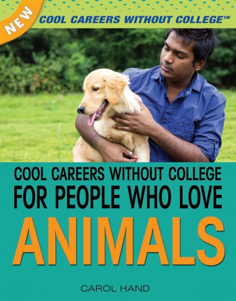 Cover image for book Cool Careers Without College for People Who Love Animals: